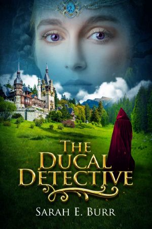 [Ducal Detective Mysteries 01] • The Ducal Detective